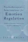 Psychotherapeutic Interventions for Emot