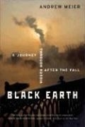 Black Earth: A Journey Through Russia Af