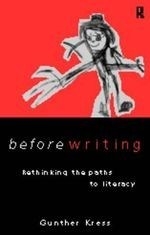 Before Writing: Rethinking the Paths to 