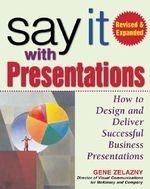 Say It with Presentations, Second Editio