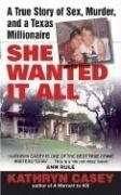 She Wanted It All: A True Story of Sex, 