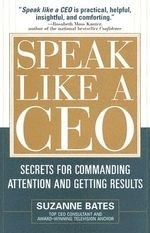 Speak Like a CEO: Secrets for Commanding