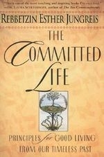 The Committed Life: Principles for Good 