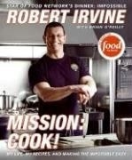 Mission: Cook!: My Life, My Recipes, and
