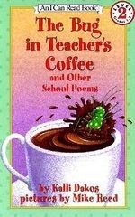 The Bug in Teacher's Coffee: And Other S