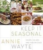 Keep It Seasonal: Soups, Salads, and San