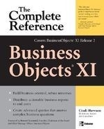 Business Objects XI: The Complete Refere