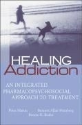 Healing Addiction: An Integrated Pharmac