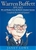 Warren Buffett Speaks: Wit & Wisdom from the World's Greatest Investor