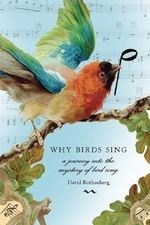 Why Birds Sing: A Journey Into the Myste