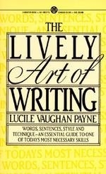 The Lively Art of Writing: Words, Senten