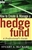 How to Create & Manage a Hedge Fund: A Professional's Guide