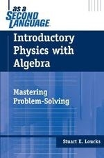 Introductory Physics w/ Algebra: Masteri