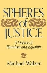 Spheres of Justice: A Defense of Plurali