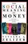 The Social Meaning of Money