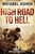 Death or Glory III: Highroad to Hell