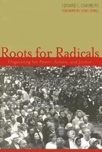 Roots for Radicals: Organizing for Power