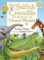 Selfish Crocodile Book of Nursery Rhymes