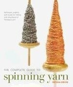 Complete Guide to Spinning Yarn
