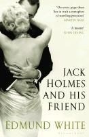 Jack Holmes and His Friend