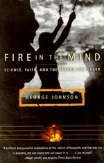 Fire in the Mind: Science, Faith, and th
