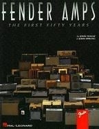 Fender Amps: The First Fifty Years