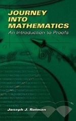 Journey Into Mathematics: An Introductio