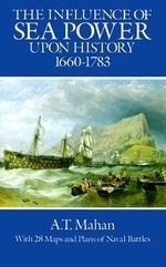 The Influence of Sea Power Upon History,