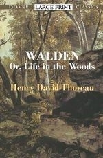 Walden: Or, Life in the Woods