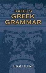 Kaegi's Greek Grammar