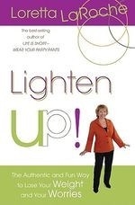 Lighten Up!: The Authentic and Fun Way t