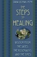 The Steps to Healing: Wisdom from the Sa