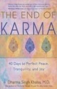 The End of Karma: 40 Days to Perfect Pea