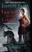 This Side of the Grave: A Night Huntress