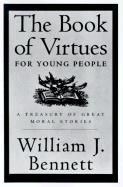 The Book of Virtues for Young People: A 