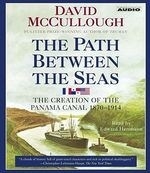 The Path Between the Seas: The Creation 