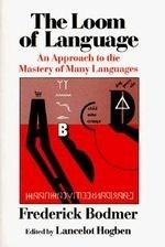 The Loom of Language: An Approach to the
