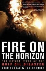 Fire on the Horizon: The Untold Story of