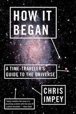 How It Began: A Time-Traveler's Guide to