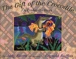 The Gift of the Crocodile: A Cinderella 