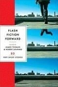 Flash Fiction Forward: 80 Very Short Sto