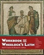 Workbook for Wheelock's Latin, 3rd Editi