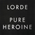 LORDE "Pure Heroine" - Vinyl. Buyers Note - Discount Freight Rates Apply t